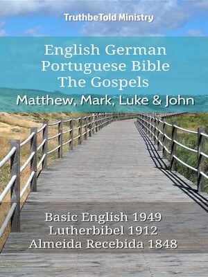cover image of English German Portuguese Bible--The Gospels--Matthew, Mark, Luke & John